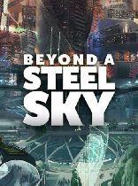 Buy Beyond a Steel Sky Game Download