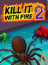 Buy Kill It With Fire 2 Game Download