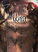 Buy Skara - The Blade Remains Game Download
