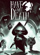 Buy Have a Nice Death Game Download