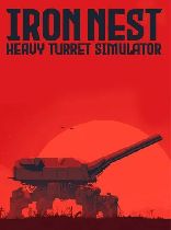 Buy IRON NEST: Heavy Turret Simulator Game Download