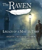 Buy The Raven - Legacy of a Master Thief Deluxe Game Download