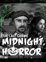 Buy The Last Crown: Midnight Horror Game Download